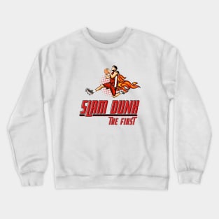 The First Slam Dunk Crewneck Sweatshirt